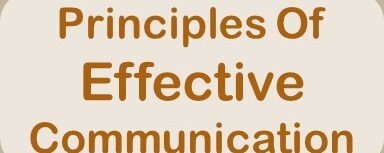 Principles Of Effective Communication